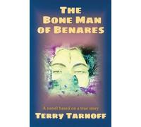 Terry Tarnoff The Bone Man of Benares (Tascabile)