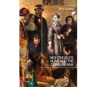 Terry Tastard Nightingale’s Nuns and the Crimean War (Tascabile)