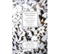 Terry Tempest Will When Women Were Birds: Fifty-four Variations on V (Tascabile)