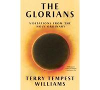 Terry Tempest Williams The Glorians (Copertina rigida)
