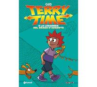 Libri Gud - Terry Time E La Leggenda Del Drago D'argento