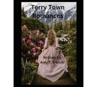 Terry Town Romances: Second in the Terry Town Series