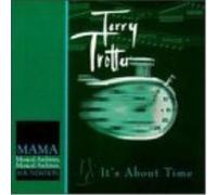 Terry Trotter It's About Time (CD) Album