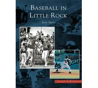 Terry Turner Baseball in Little Rock (Tascabile) Images of Baseball