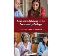 Terry U. O'Banion Academic Advising in the Community College (Copertina rigida)