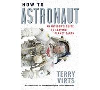 Terry Virts How to Astronaut (Copertina rigida)