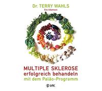 Terry Wahls Eve Ad Multiple Sklerose erfolgreich behandeln - (Copertina rigida)