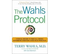 Terry Wahls Eve Adamson The Wahls Protocol (Tascabile)
