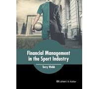 Terry Webb Financial Management in the Sport Industry (Copertina rigida)