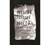 Terry Williams Teenage Suicide Notes (Copertina rigida) Cosmopolitan Life