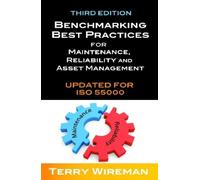 Terry Wireman Benchmarking Best Practices for Maintenance, Re (Copertina rigida)