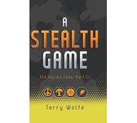 Terry Wolfe A Stealth Game (Copertina rigida) Kojima Code