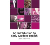 Terttu Nevalainen An Introduction to Early Modern English (Tascabile)