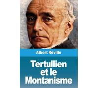 Tertullien et le Montanisme
