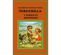 TERUCHILLA Y PERICO EL MENTIROSO