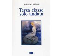 Terza classe, solo andata
