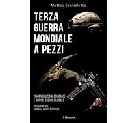Terza guerra mondiale a pezzi - Carnieletto Matteo