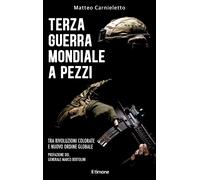Terza guerra mondiale a pezzi [Paperback] [Apr 16, 2024] Carnieletto, Matteo