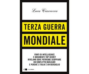 Terza guerra mondiale - Ciarrocca Luca