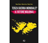 Terza guerra mondiale? Il fattore Malvinas