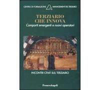 Terziario che innova. Comparti emergenti e nuovi operatori