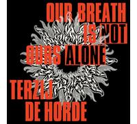 Terzij de Horde - Our Breath Is Not Ours Alone