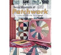 Terzo manuale di patchwork con tecniche illustrate