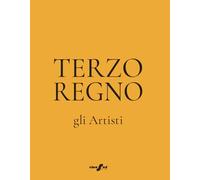 Terzo regno. Gli artisti