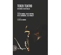 Terzo teatro. Un grido di battaglia