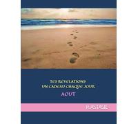 TES REVELATIONS UN CADEAU CHAQUE JOUR: AOUT