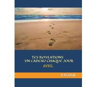 Tes Révélations un cadeau chaque jour: Avril