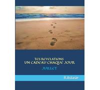 TES REVELATIONS UN CADEAU CHAQUE JOUR: JUILLET