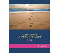 TES REVELATIONS UN CADEAU CHAQUE JOUR: JUIN