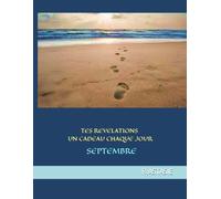 TES REVELATIONS UN CADEAU CHAQUE JOUR: SEPTEMBRE