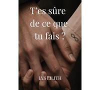 T'es sûre de ce que tu fais?