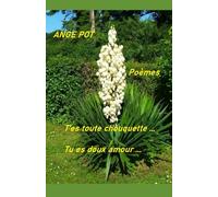 T'es toute chouquette ... Tu es doux amour ...