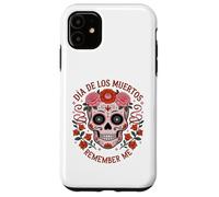 TESCHIO DI ZUCCHERO CON FIORI LOS MUERTOS REMEMBER ME MEXICO DAY Custodia per iPhone 11
