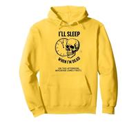 Teschio Divertente con Scritta I 'll Sleep When I'm Dead or This Afternoon Felpa con Cappuccio, Unisex per Adulti, Limone, M