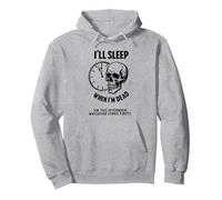 Teschio Divertente con Scritta I 'll Sleep When I'm Dead or This Afternoon Felpa con Cappuccio, Unisex per Adulti, Grigio Melange, XL