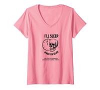 Teschio Divertente con Scritta I 'll Sleep When I'm Dead or This Afternoon Maglietta con Collo a V, Donna, Rosa, XL