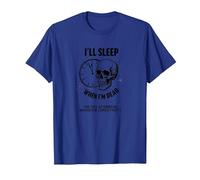 Teschio Divertente con Scritta I 'll Sleep When I'm Dead or This Afternoon Maglietta, Uomo, Blu Reale, XL