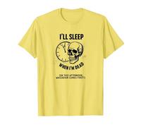 Teschio Divertente con Scritta I 'll Sleep When I'm Dead or This Afternoon Maglietta, Uomo, Limone, M