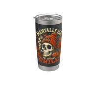 Teschio mentalmente malato ma totalmente freddo Halloween Bicchiere termico in acciaio inox doppia parete