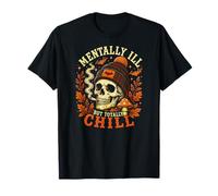 Teschio mentalmente malato ma Totalmente Freddo Halloween Maglietta