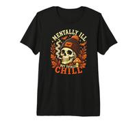 Teschio mentalmente malato ma Totalmente Freddo Halloween Maglietta Premium
