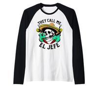 Teschio Messicano Sombrero Call Me El Jefe Cinco de Mayo Maglia con Maniche Raglan