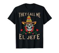 Teschio Messicano Sombrero Call Me El Jefe Cinco de Mayo Maglietta