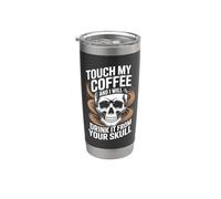 Teschio "Touch My Coffee I Will Drink It" Bicchiere termico in acciaio inox doppia parete