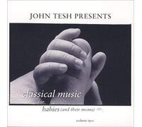 Tesh, John - Babies (& Their Moms), Vol.2