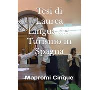 Tesi di Laurea Lingua del Turismo in Spagna